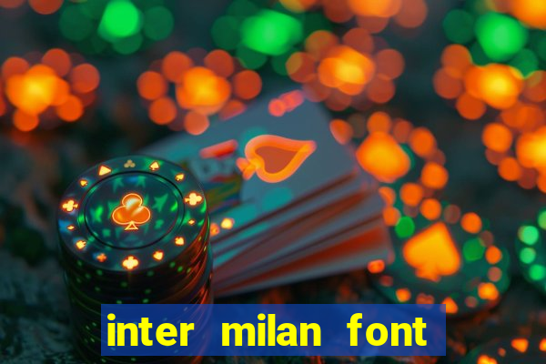 inter milan font free download